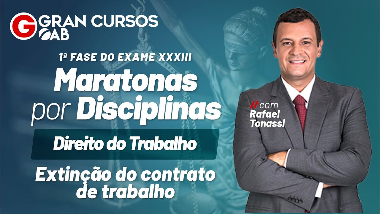 Maratonas por Disciplinas | Direito do Trabalho – Extinção do Contrato de Trabalho: Rafael Tonassi