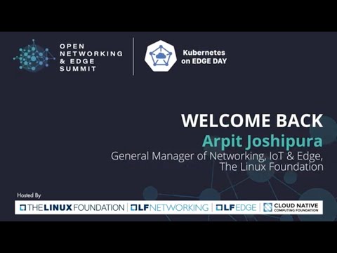 Open Networking & Edge Summit + Kubernetes on Edge Day - Keynotes Day 2