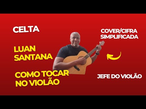 Celta - Luan Santana
