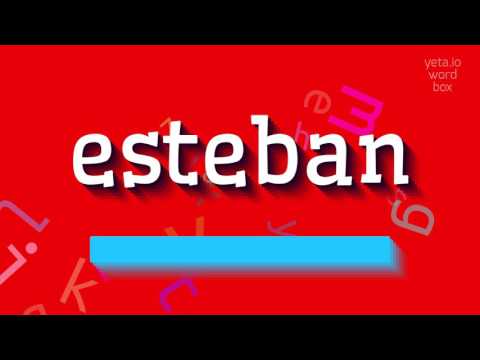 How to say "esteban"! (High Quality Voices)