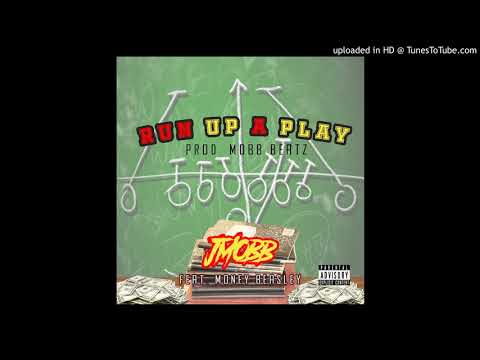 JMOBB x Money Beasley -  Run Up A Play (PROD. MOBB BEATZ)