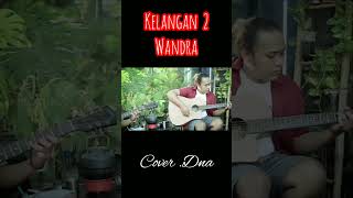 Download lagu KELANGAN 2.WANDRA ,COVER ,MUSIC .DNA mp3