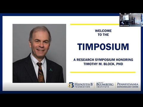 Timposium: A Research Symposium Honoring Timothy M. Block, PhD.
