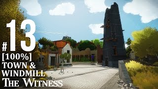 The Witness [100%] Platinum Trophy Gameplay Walkthrough Part 13 - Town &amp; Windmill