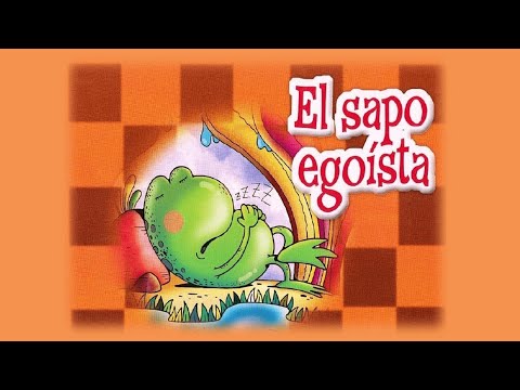 El sapo egoísta | Cuento para aprender a compartir | Generosidad