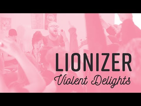 Lionizer - Violent Delights [official video]