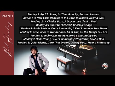 Rod Henley - Family Standards - Beautiful, relaxing "live" piano from the great American songbook.