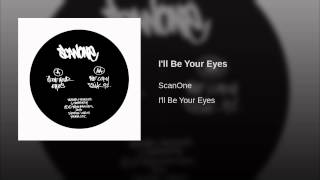 I'll Be Your Eyes