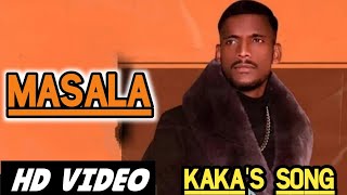 Masala - Kaka Kaka new song  New punjabi Song 2021