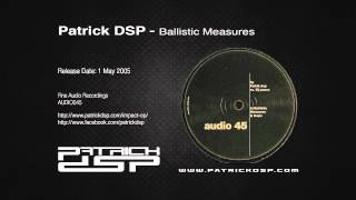 Patrick DSP - Ballistic Measures