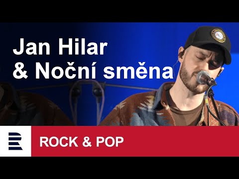 Jan Hilar - Harenda: Jan Hilar a Noční směna