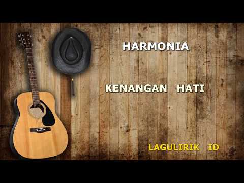 Harmonia - Kenangan Hati Lirik (Lagulirik ID)