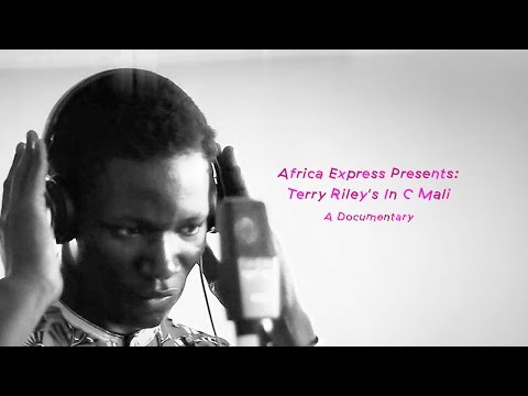 Africa Express Presents: Terry Riley's In C Mali