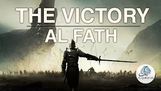 Surah Fath سورة الفتح‎‎‎‎ - Heart Melting Recitation with English Translation