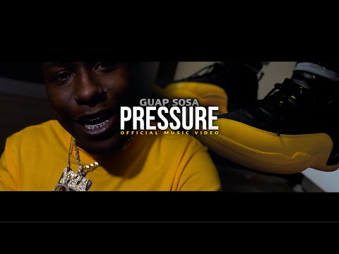 Guap Sosa - PRESSURE (Official Music Video)
