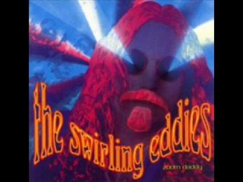 The Swirling Eddies - 1 - I Had A Bad Experience With The CIA - Zoom Daddy (1994)