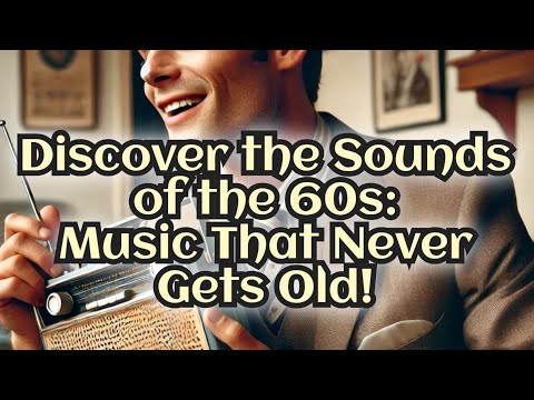 Discover the Sounds of the 60s: Music That Never Gets Old! #music #backgroundmusic #sound 
