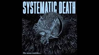SYSTEMATIC DEATH - The Moon Watching [JAPON - 2014]