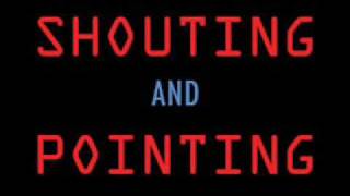 Shouting and Pointing, "A Little Bit of Faith"