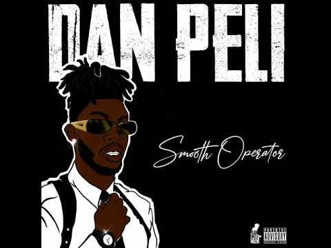 DAN PELI - Smooth Operator (Official Audio)