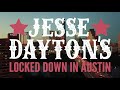 Jesse Dayton's - Locked Down in Austin [OFFICIAL TRAILER]