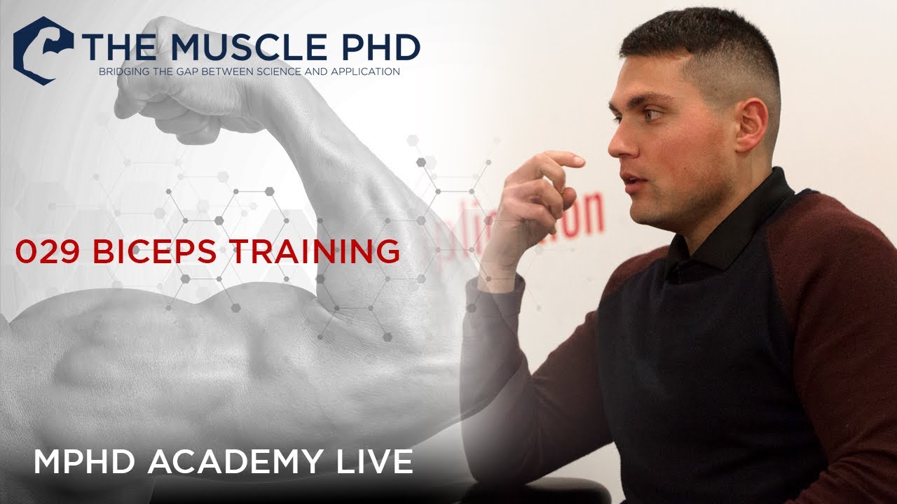 The Muscle PhD Academy Live #029: Biceps TrainingBiceps-Training