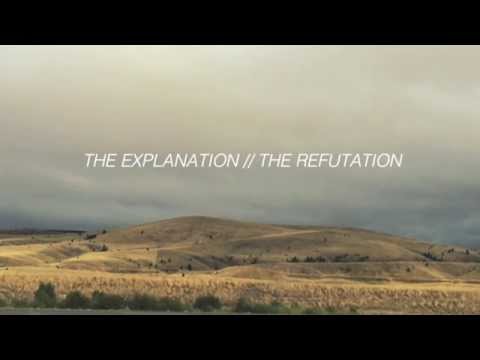 The Explanation - The Explanation // The Refutation