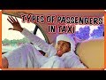 TYPES OF PASSENGERS IN TAXI