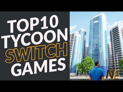 Top 10 Nintendo Switch Tycoon Games - Simulation Business Management