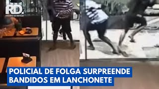 Criminosos Invadem Lanchonete e São Surpreendidos por Policial de Folga | Rastro da Notícia