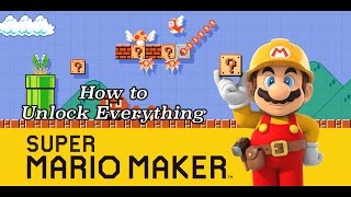 How To: Mario Maker Unlock Everything!