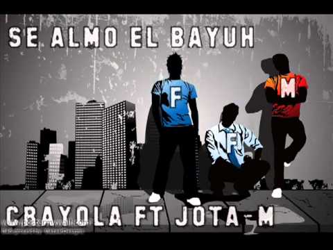 Jota M Ft La Crayola   Se Almo El Bayuh 2012 (FFM)-AD3 4.4.16 AD3