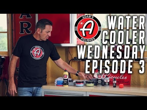 Differences in Vehicle Protection | Adam's Polishes Water Cooler Wednesday E3