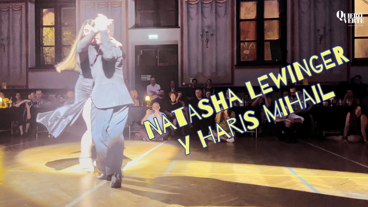 Haris Mihail & Natasha Lewinger 3/3 Quiero Verte Tango Festiwal 2023