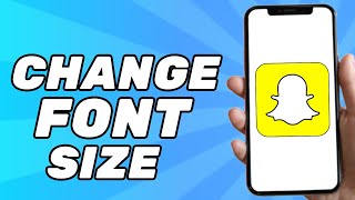How to Fix Text Too Big on Snapchat | Change Font Size Snapchat