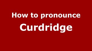How to pronounce Curdridge