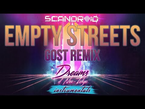Video thumbnail for Empty Streets (GosT Remix) [Instrumental]