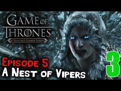 Game of Thrones Episode 5 "A Nest of Vipers" Playthrough - Part 3 - The Wights Beyond The Wall