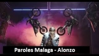 Paroles Malaga - Alonzo [son officiel]