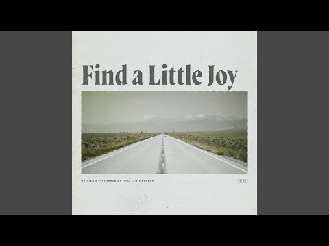 Find a Little Joy