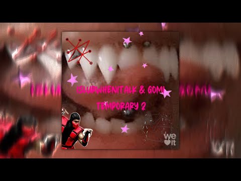 islurwhenitalk x gomi - Temporary 2 (Prod. cashcache)