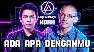 Download lagu GILA! ARIEL NOAH X CHESTER BENNINGTON - ADA APA DENGANMU 🤯🎸 mp3
