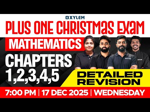 Plusone Christmas Exam Mathematics Chapters 1,2,3,4,5 - Detailed Revision | Xylem Plus One