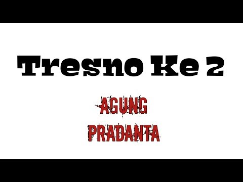 Tresno Ke 2(Lirik) - Agung Pradanta ft Sasha Anezka