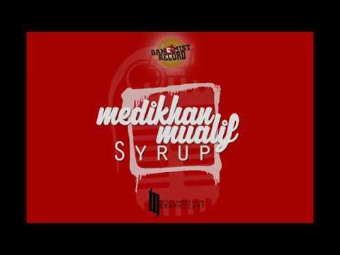 Medikhan feat. Mualif - Syrup (Lyric Video)