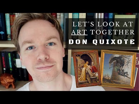 Let's Appreciate the Artwork of Don Quixote Together