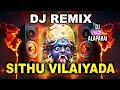 Sithu Vilaiyadum Remix Song Veethi Ellam Rethakara Remix Dj VS அளப்பர SRI SAKTHI STUDIO
