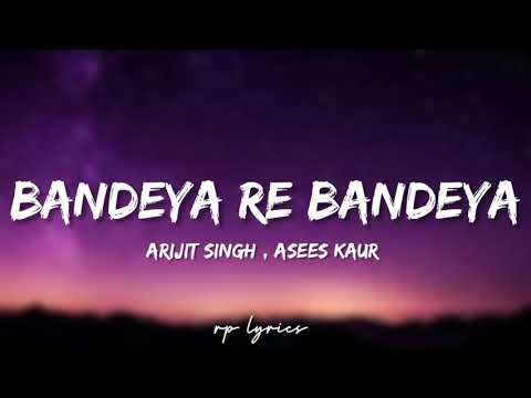 🎤Arijit Singh,Asees Kaur - Bandeya Re Bandeya Full Lyrics Song|Simmba|Ranveer Singh, Sara Ali Khan|