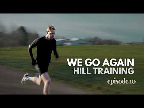 Hard 200m Hill Repeats & Fast 200m Track Reps | Episode 10 - We Go Again