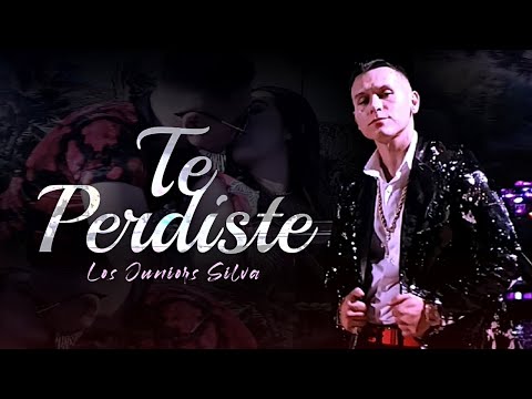 ¨TE PERDISTE¨ - Los Juniors Silva (Video Oficial)